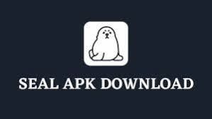 Seal APK - Download Seal APP Latest Version 2025 For Android